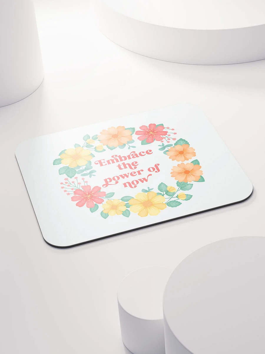 Embrace the power of now - Mouse Pad White product image (4)