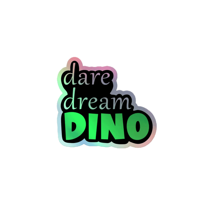 Dare Dream Dino Holographic Sticker product image (1)