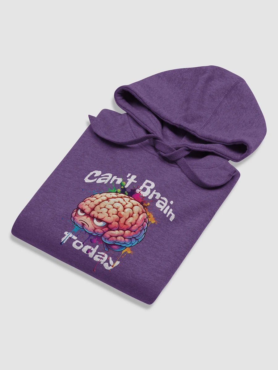 Can't Brain Today Unisex Premium Hoodie product image (6)