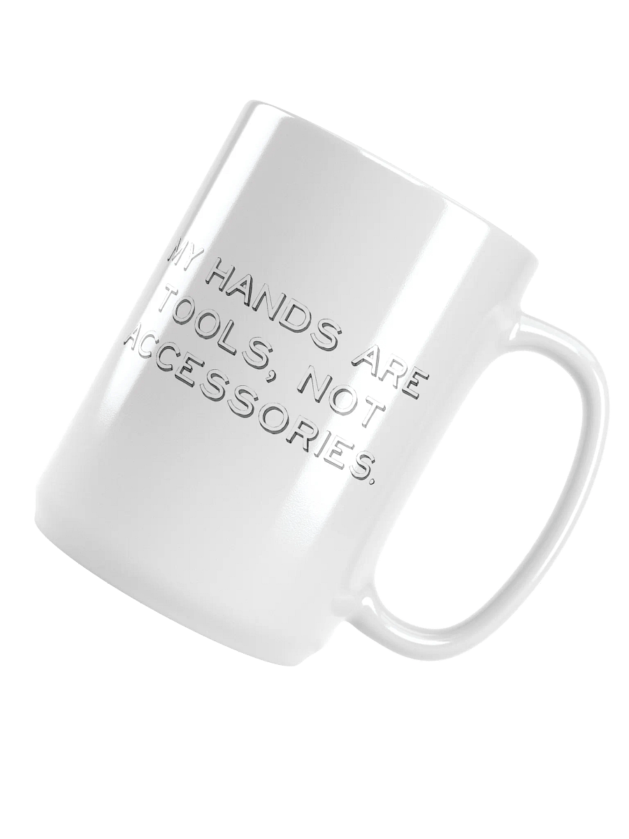 My Hands Are Tools, Not Accessories Distressed Print Big Mug product image (4)
