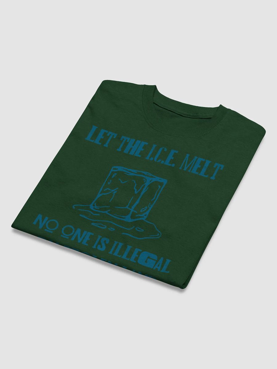 LET THE I.C.E. MELT T-Shirt product image (10)