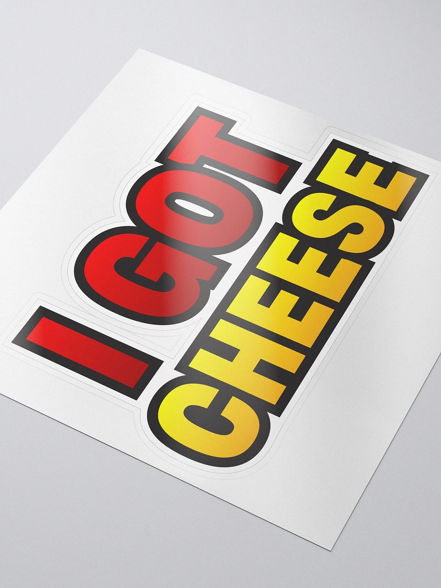 I GOT CHEESE Sticker product image (3)