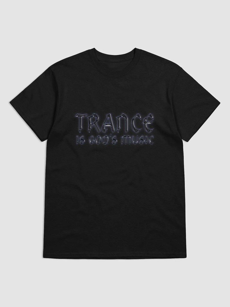 TRANCE IS GOD'S MUSIC T-SHIRT product image (1)