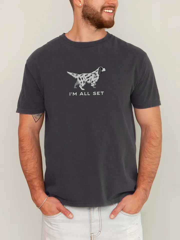 I'm All Set T-Shirt(Embroidered) of an English Setter product image (2)