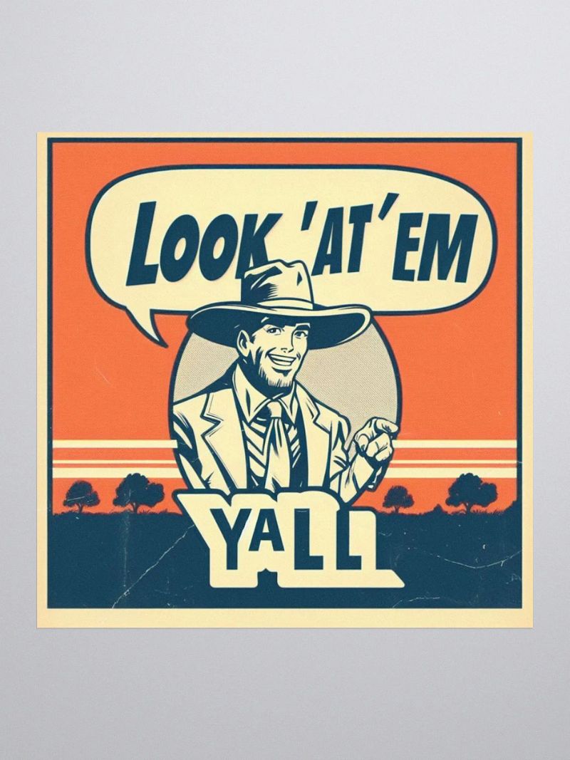 Look at 'em Yall Stickz