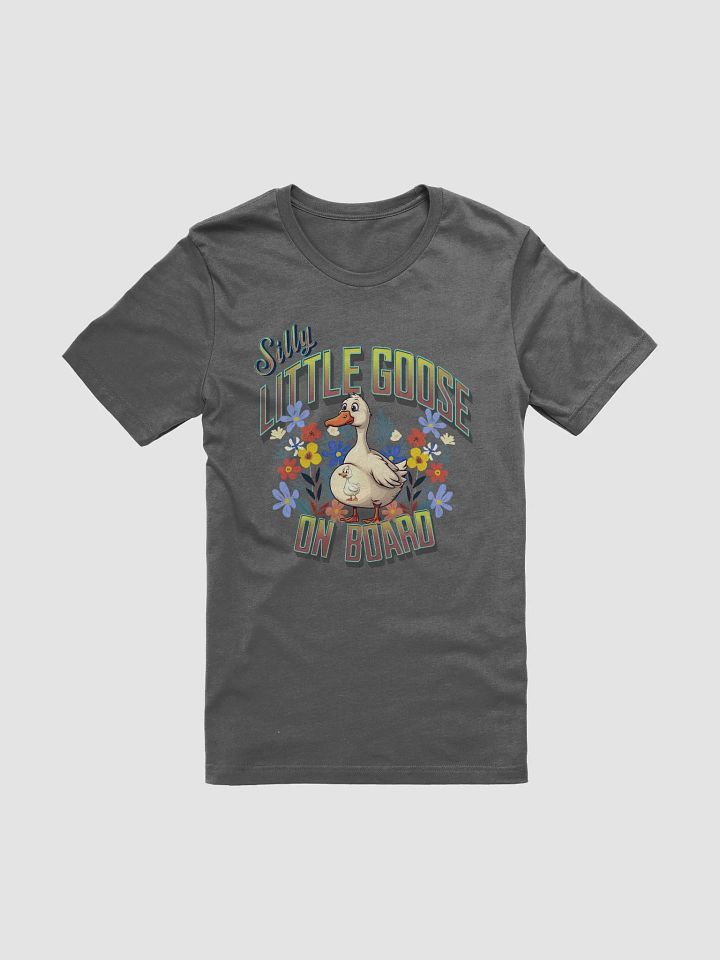 Silly Little Goose On Board Whimsical T-Shirt product image (1)