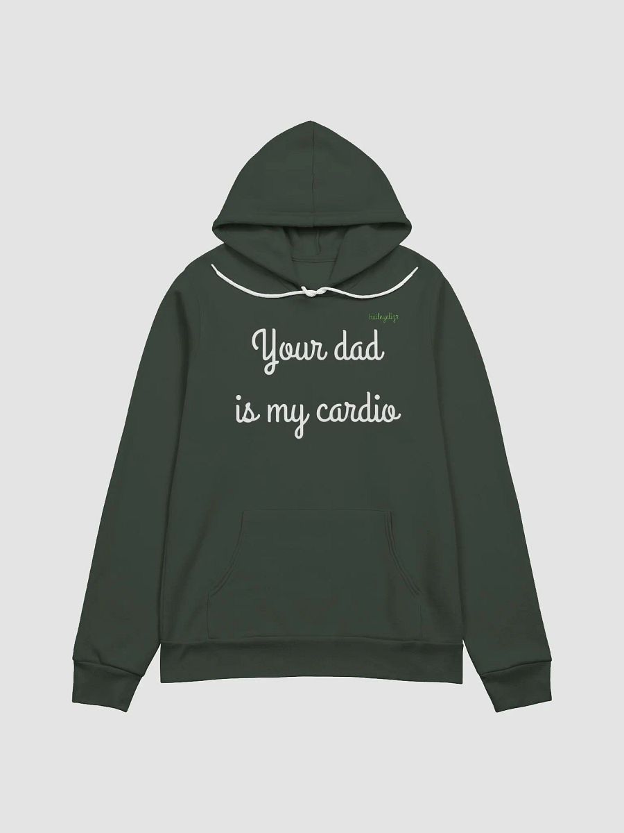 Your dad is my cardio hoodie product image (1)