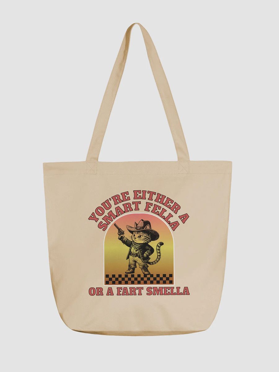 Youre Either A Smart Fella Or A Fart Smella Cat Wild West Eco Tote product image (5)