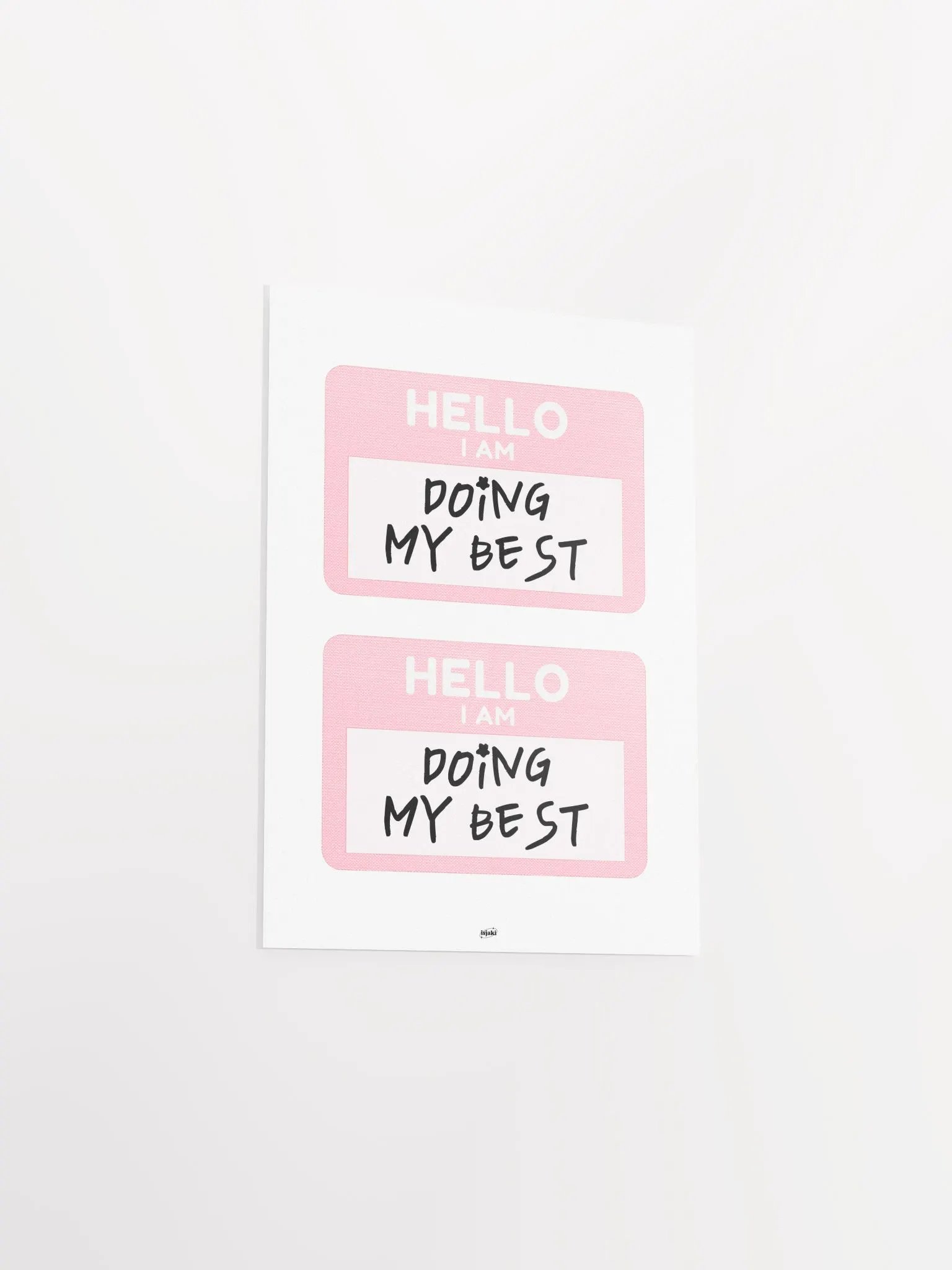 Hello I Am Doing My Best Print product image (9)