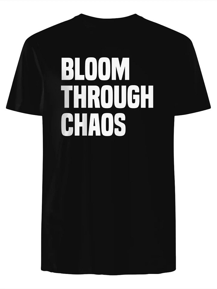 Bloom Through Chaos T-Shirt product image (1)