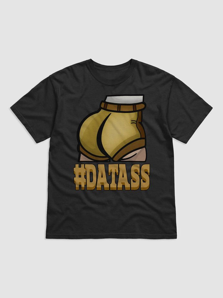 #DatAss T-Shirt product image (5)