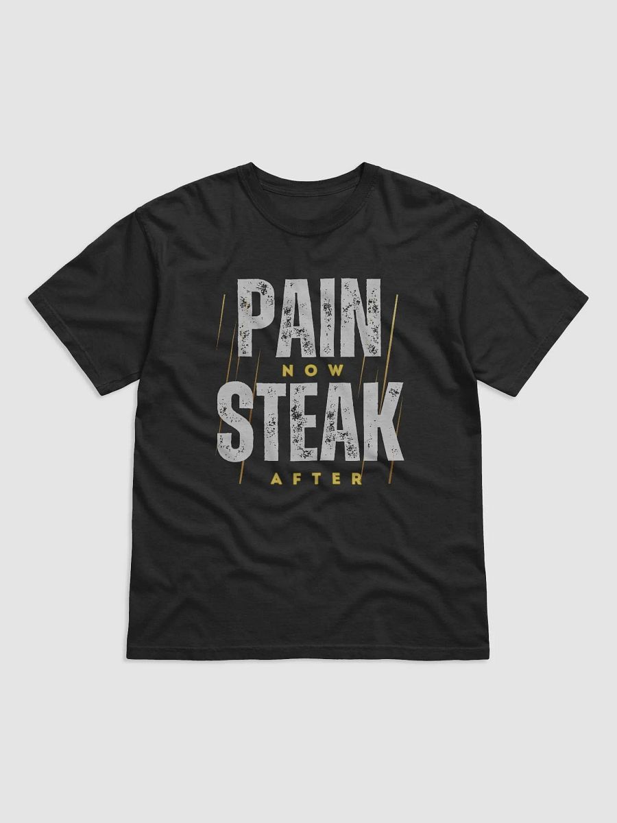 Pain Now Steak After T-Shirt product image (1)