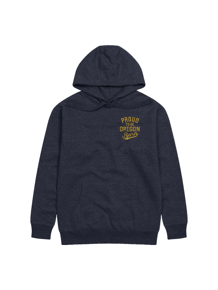 Proud to be Oregon Born Hoodie product image (1)