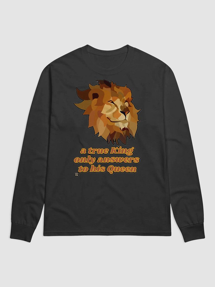 A TRUE KING ONLY ANSWERS TO HIS QUEEN product image (2)