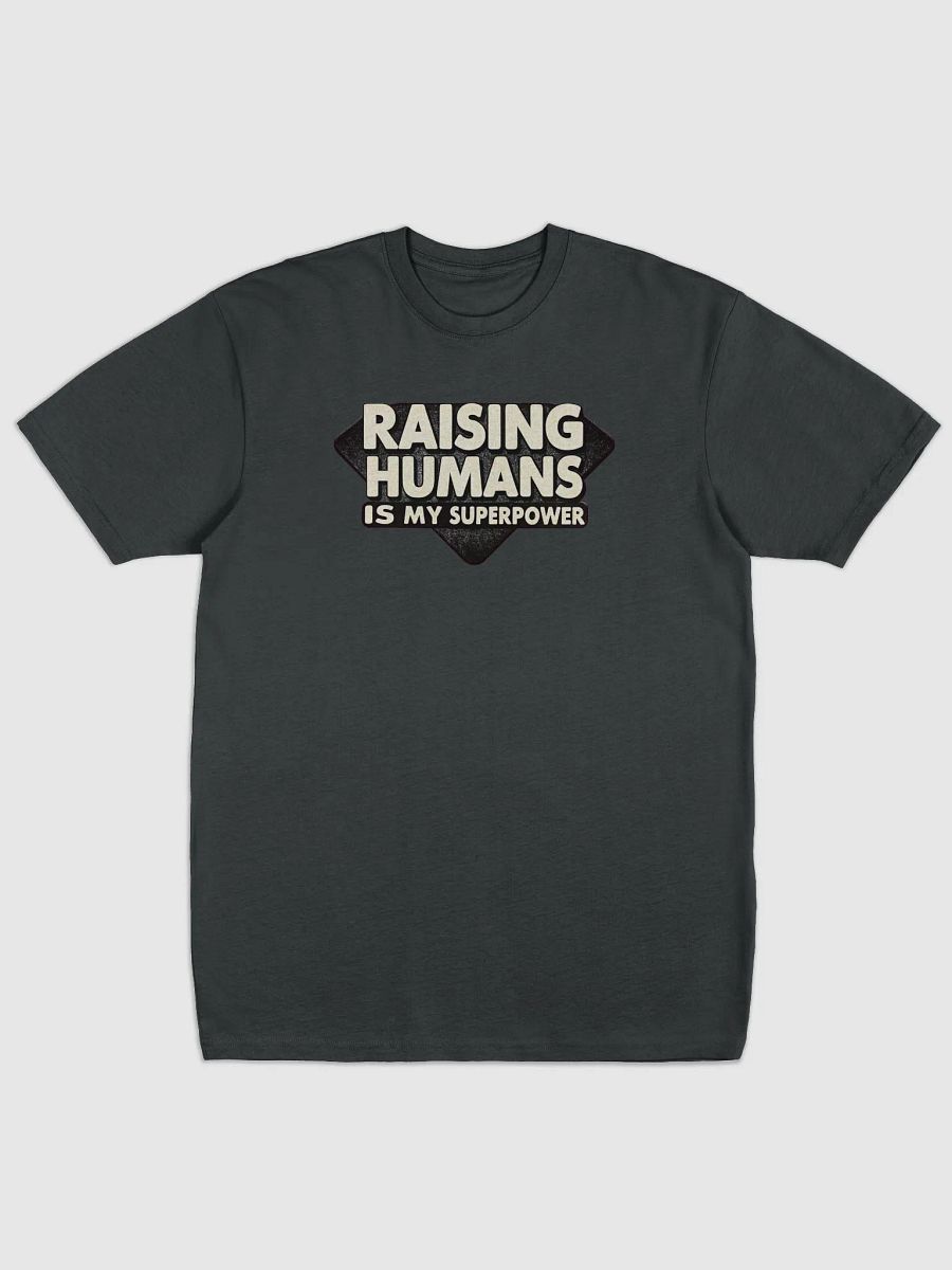 Dad Power | "Raising Humans is My Superpower" | Premium Heavyweight Cotton Tee product image (31)