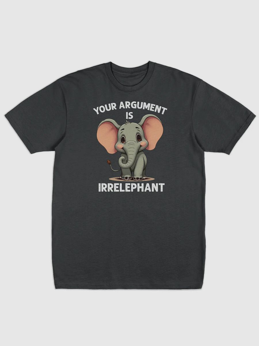 Your Argument Is Irrelephant Men's Tee product image (1)
