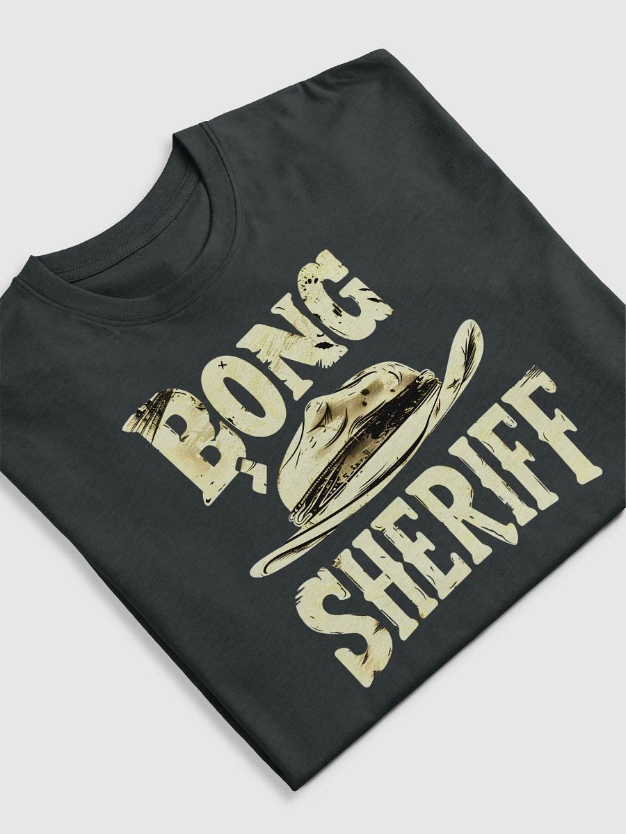 Bong Sheriff 420 Friendly T-Shirt - Ultimate Cannabis Enthusiast Graphic Tee product image (15)