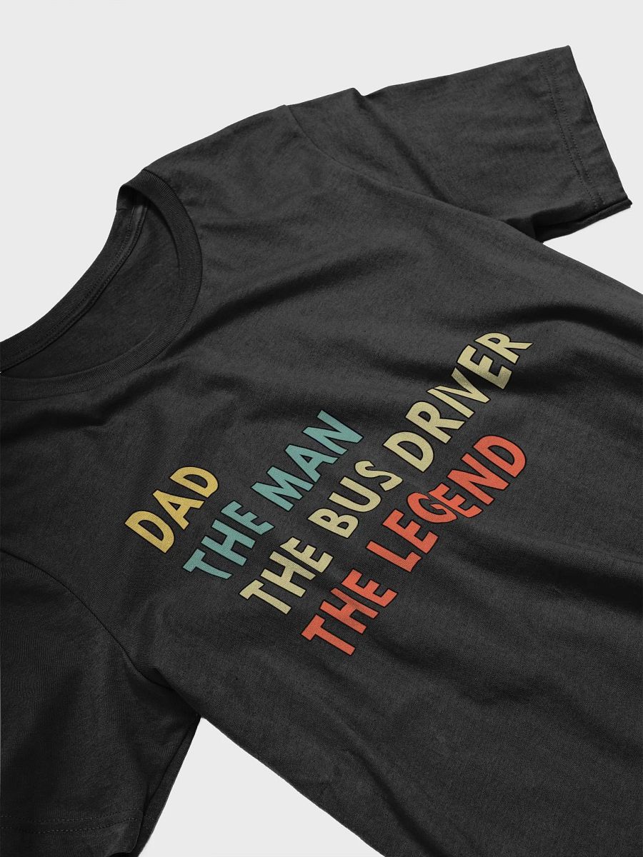 Dad man bus driver legend - Unisex T-shirt Bella Canvas 3001 product image (8)