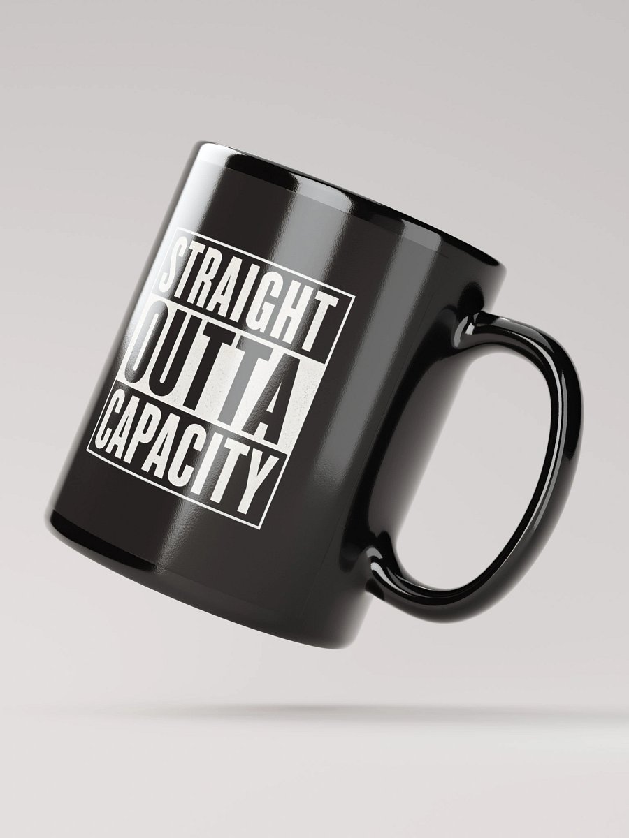 Straight Outta Capacity mug product image (3)
