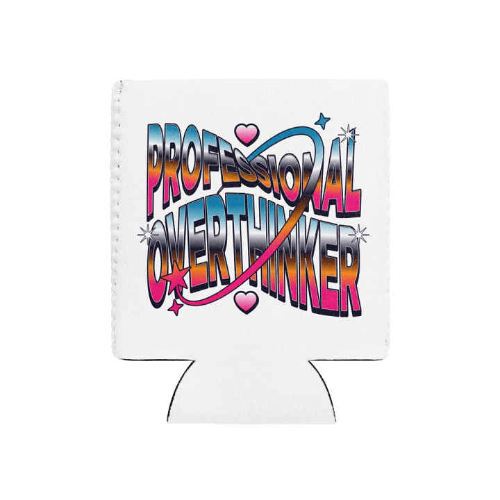 Professional Overthinker Can Cooler product image (1)