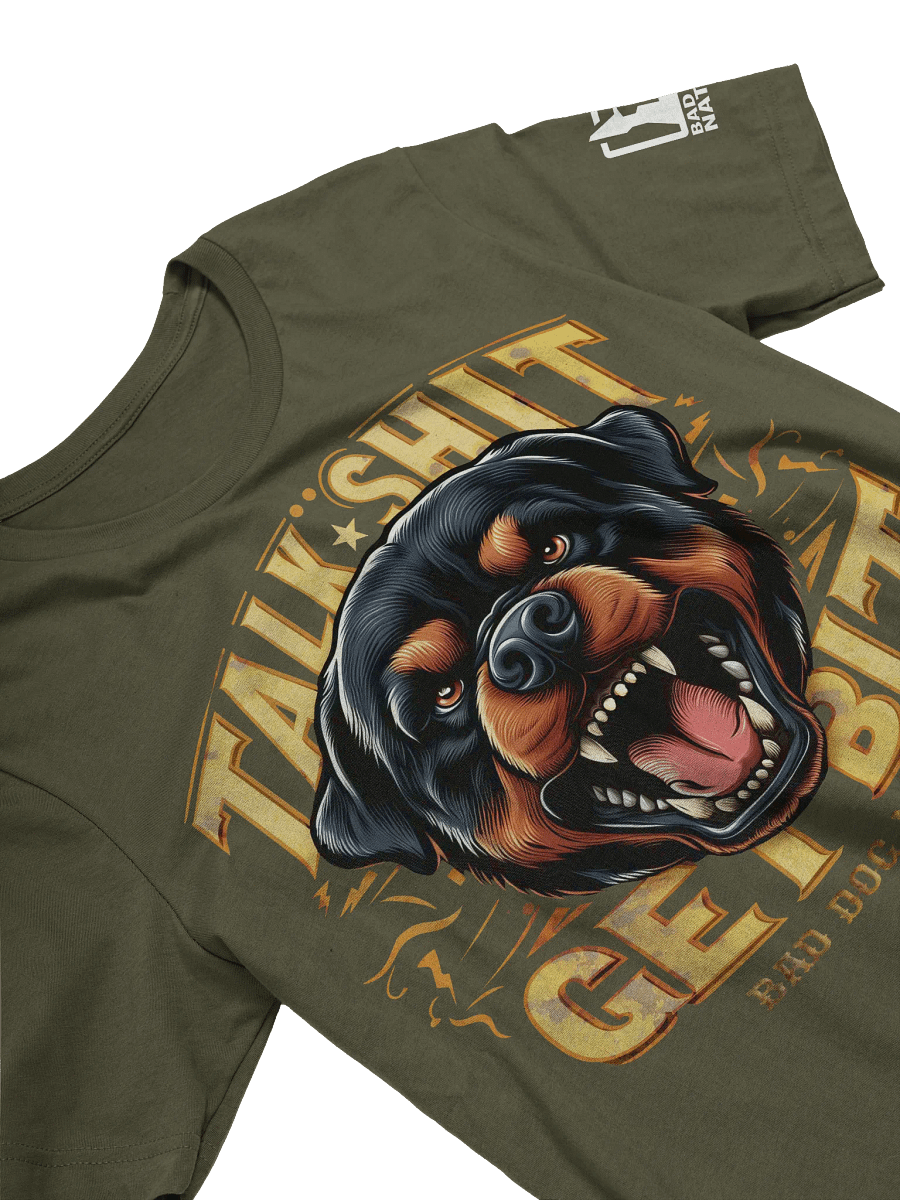Rottweiler - Talk Sh#t Get Bit - PREMIUM ADULT UNISEX T-SHIRT ***NEW LARGER PRINT product image (6)