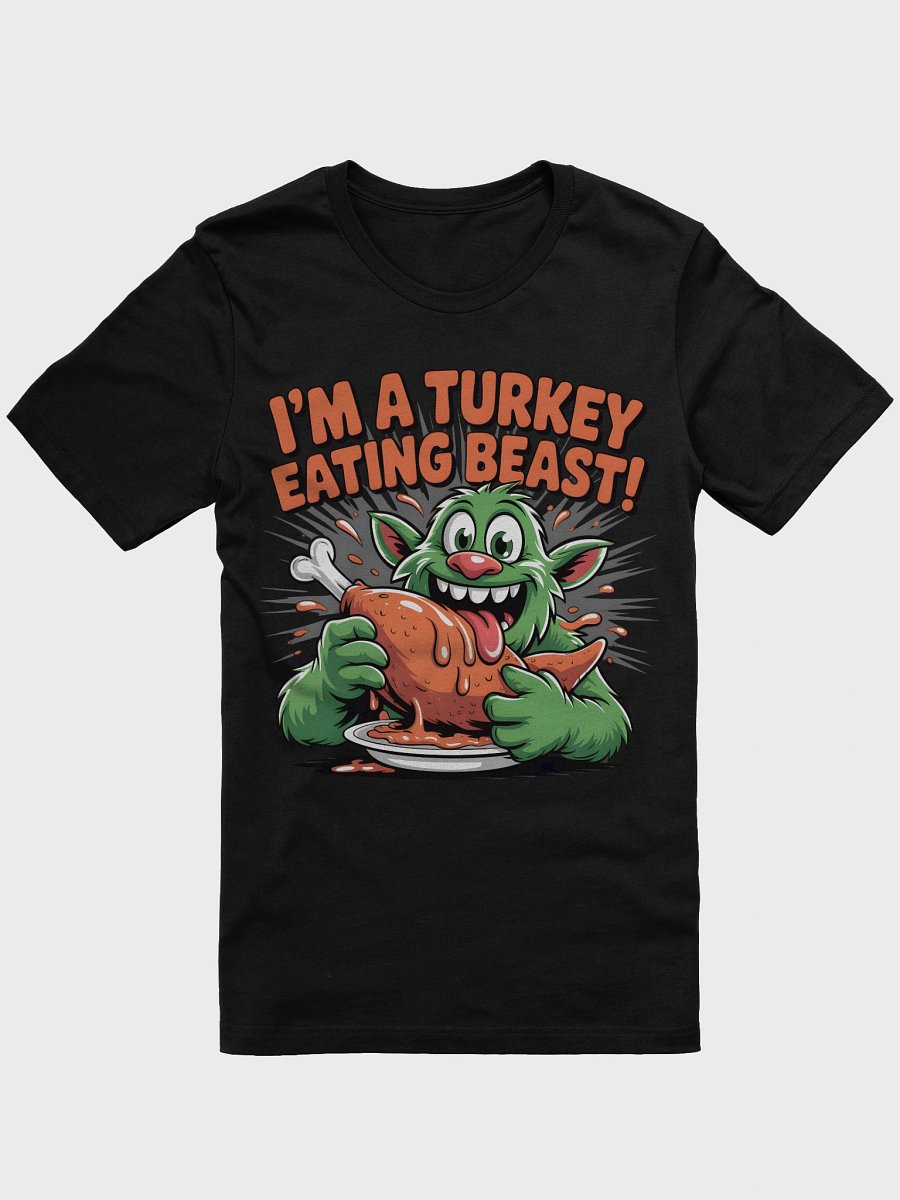 Beastly Turkey Eater T-Shirt product image (1)