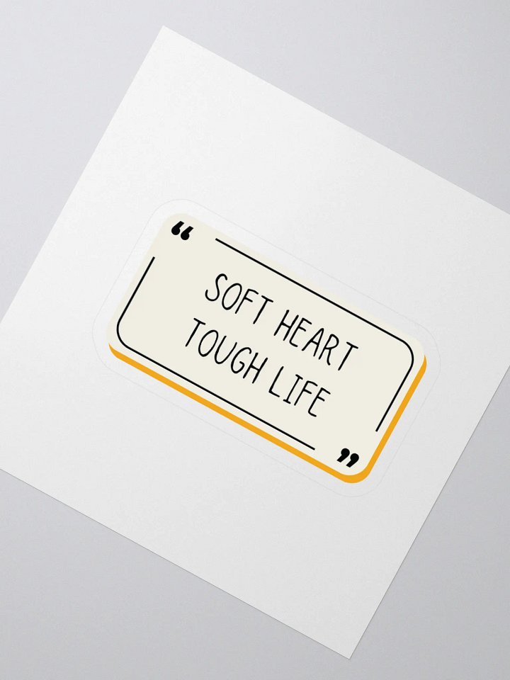 Soft Heart Tough Life - Sticker product image (2)