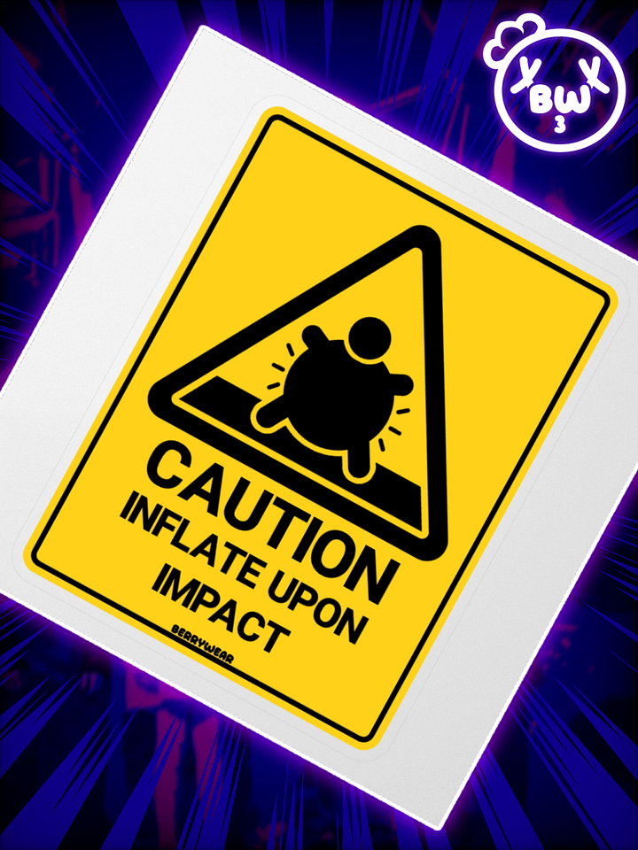 Inflate Caution - Die Cut Sticker product image (1)