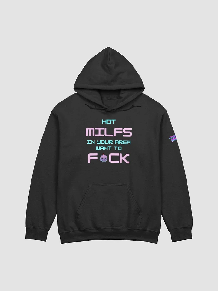 Hot Milfs Want to Hoodie product image (1)