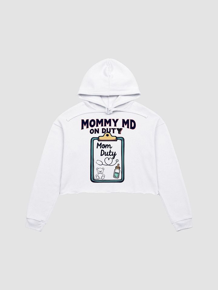 Mommy MD On Duty Crop Hoodie product image (1)