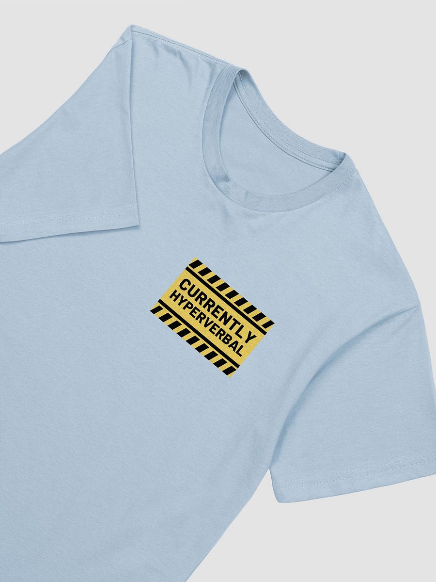 CURRENTLY HYPERVERBAL Supersoft T-Shirt product image (34)