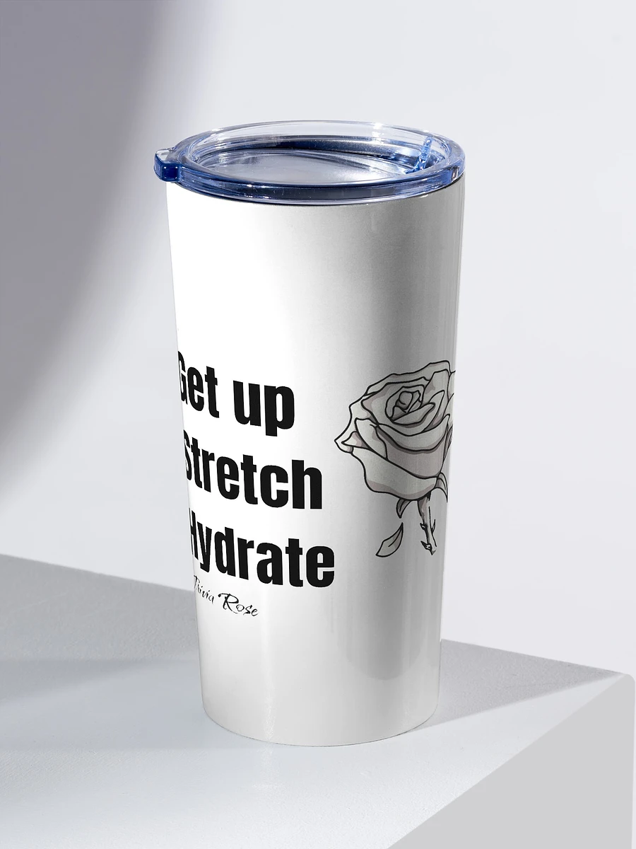 Get up. Stretch. Hydrate. White Tumbler product image (2)