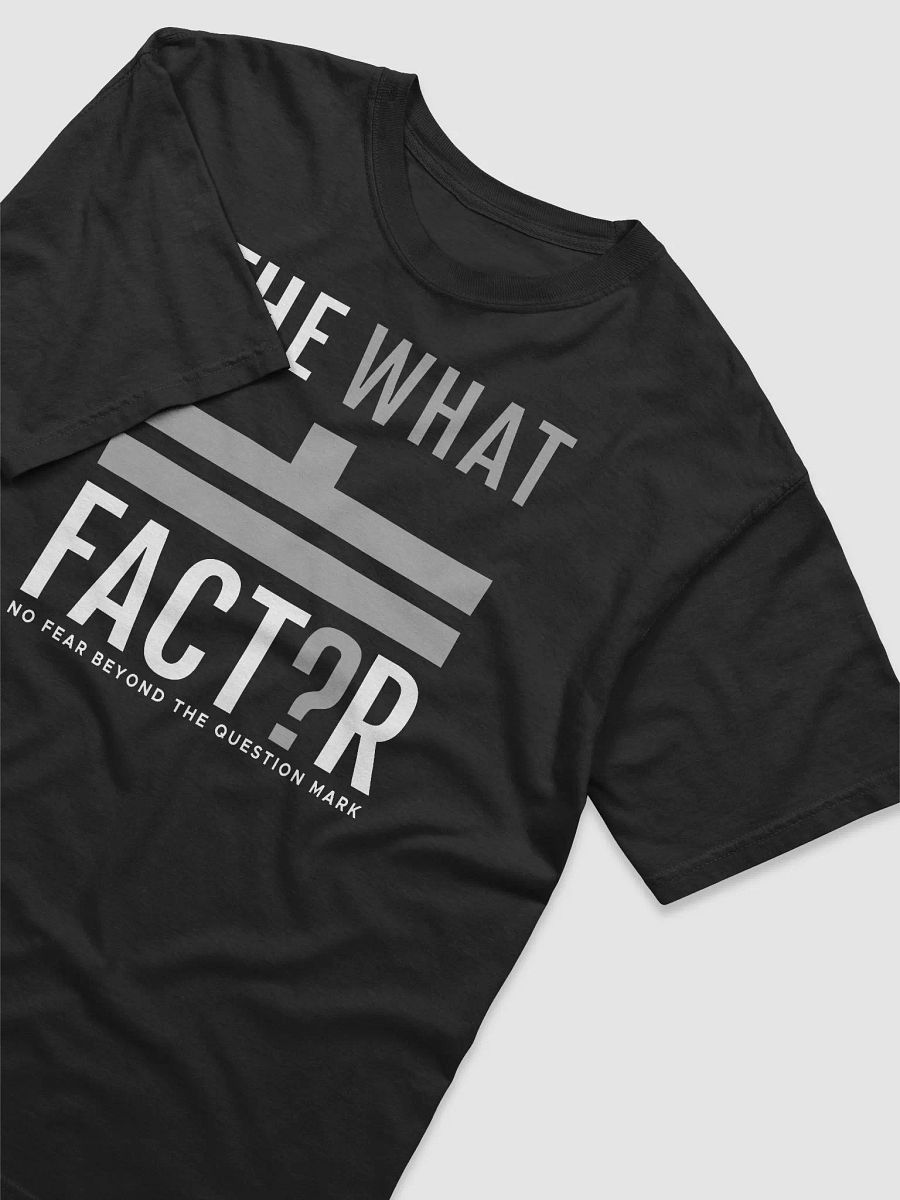 The What If Factor No Fear - TShirt product image (14)