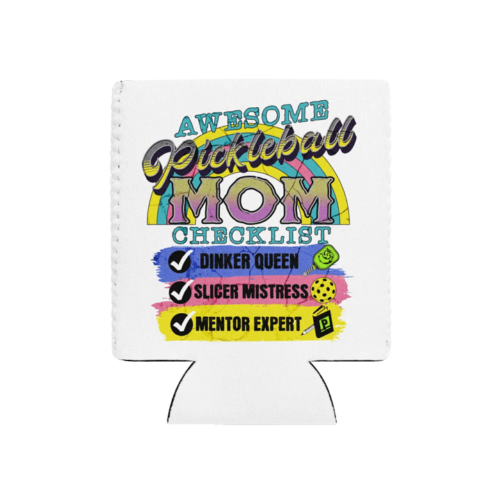 Mom Checklist Pickleball Can Cooler product image (1)