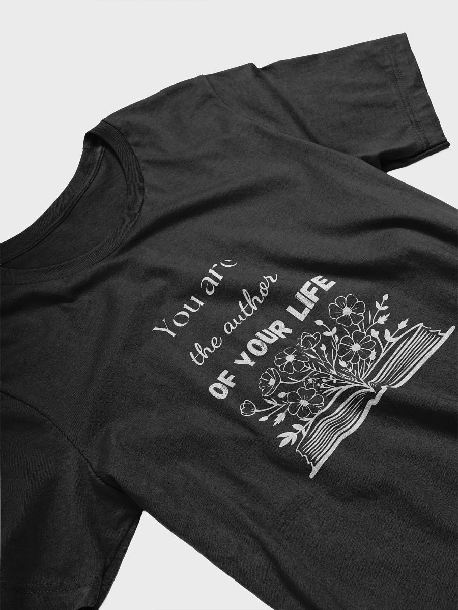 'You Are the Author' T-Shirt product image (3)