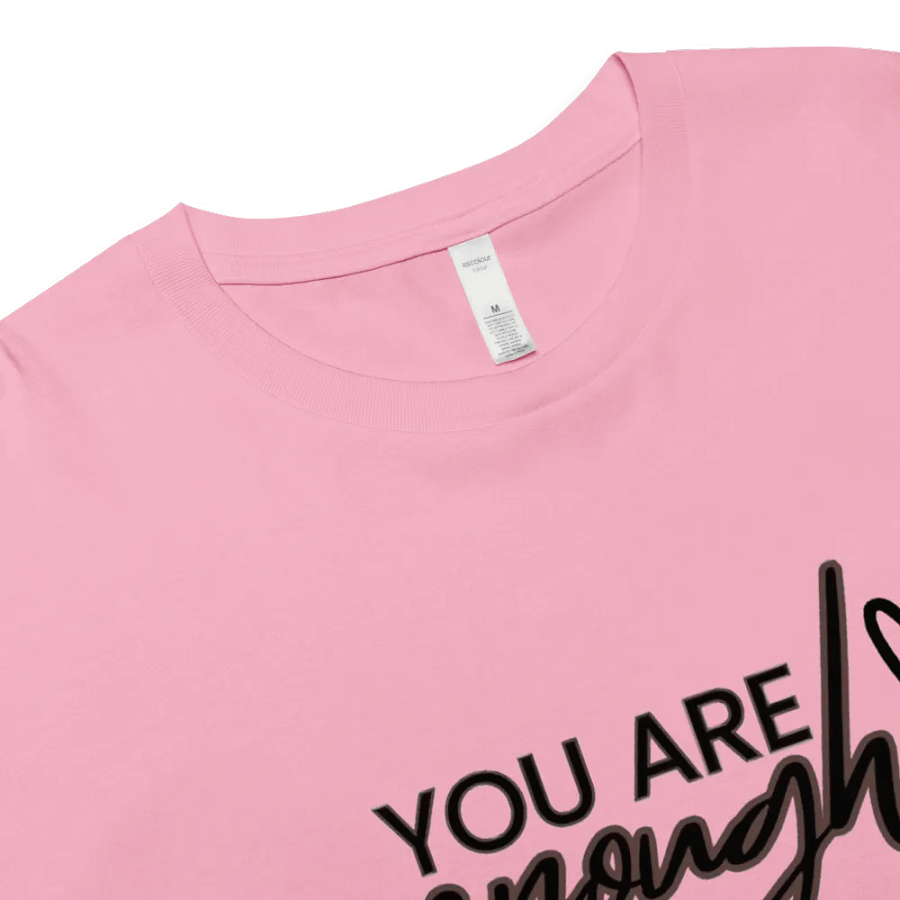 You Are Enough: Womens Crop Top 2. product image (8)