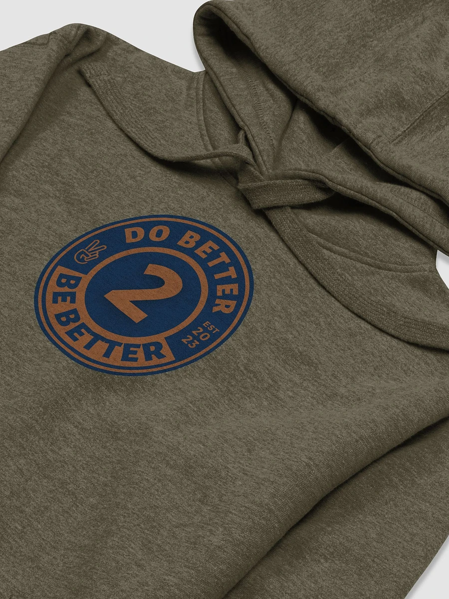 Do Better 2 Be Better Hoodie product image (15)