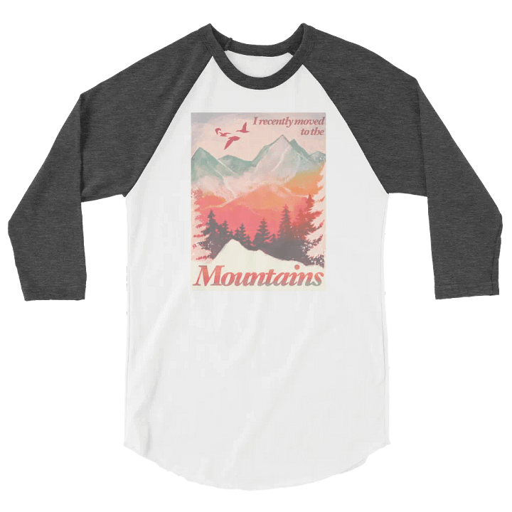 I Recently Moved To Mountains Raglan T-shirt product image (55)