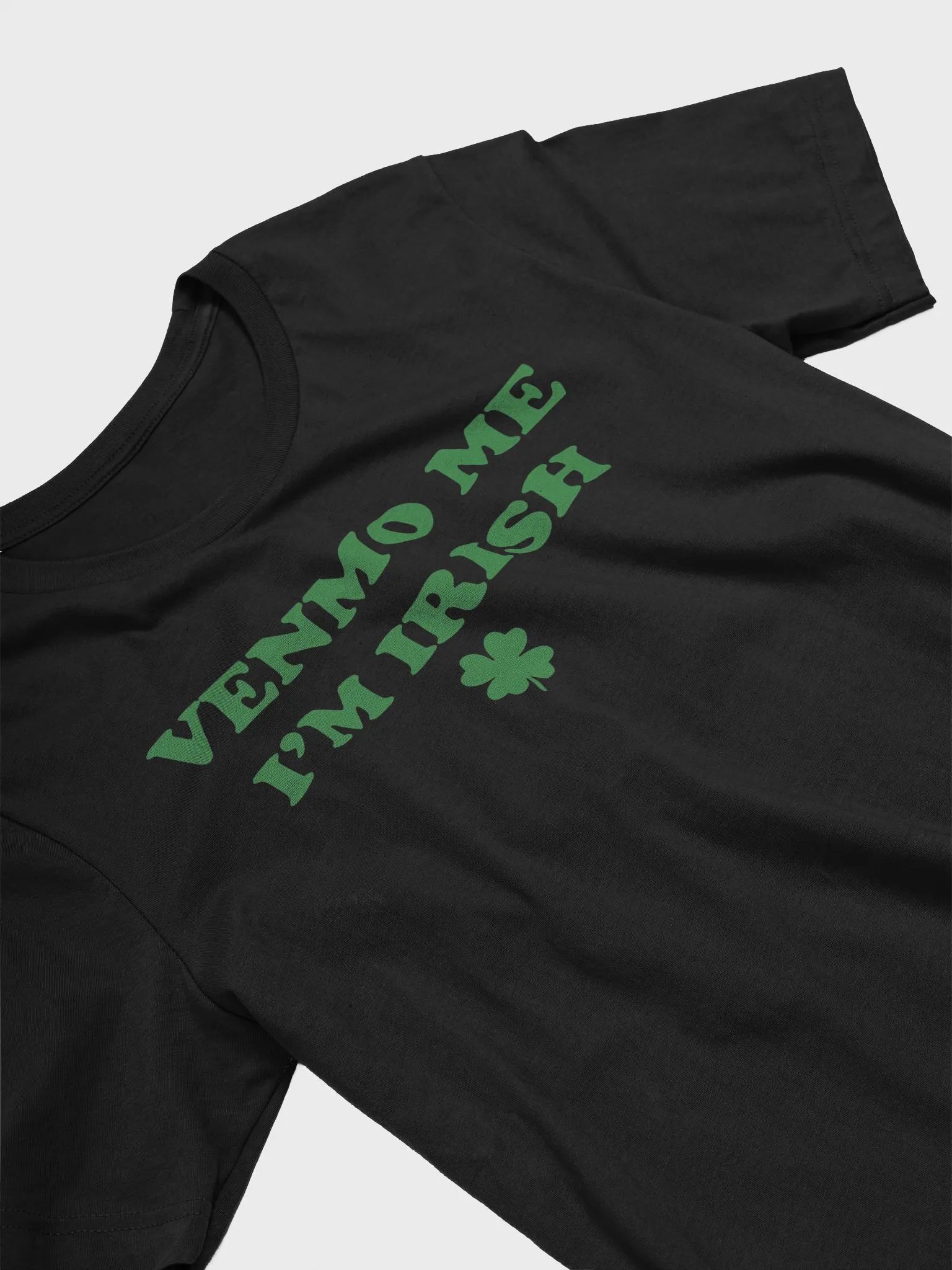 Venmo Me I’m Irish St Patrick’s Day Shirt product image (4)