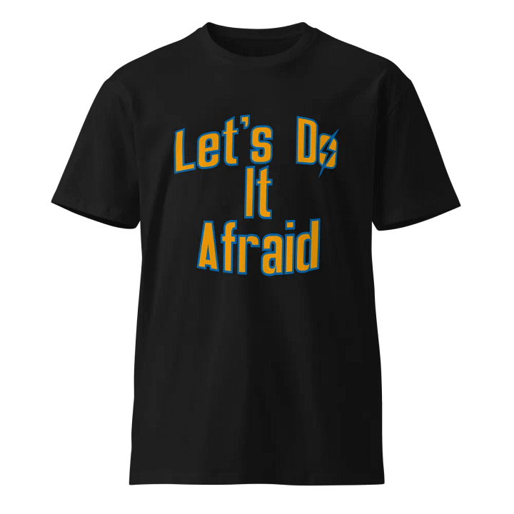 Let's Do It Afraid Unisex Tee product image (1)