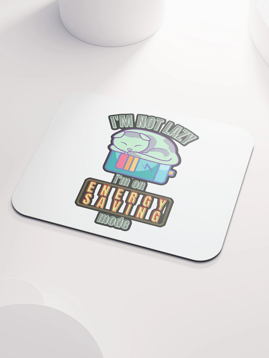I'M NOT LAZY, I'M ON ENERGY SAVING MODE product image (3)