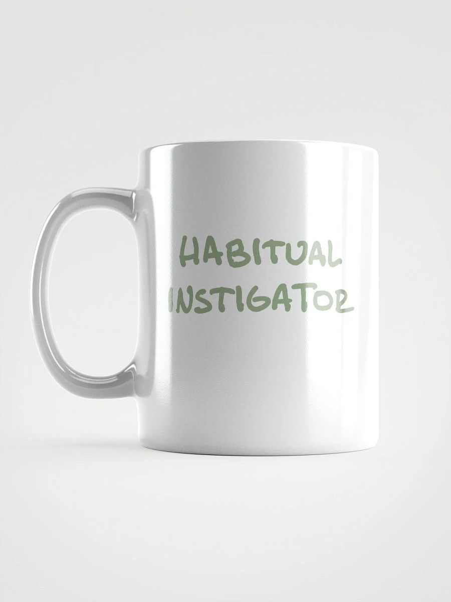 HABITUAL INSTIGATOR (sage design) mug product image (12)
