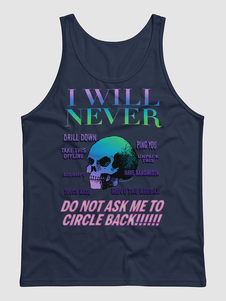 I WILL NEVER CIRCLE BACK "TANK TOP" product image (3)