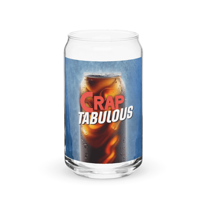 Craptabulous Can Glass product image (1)