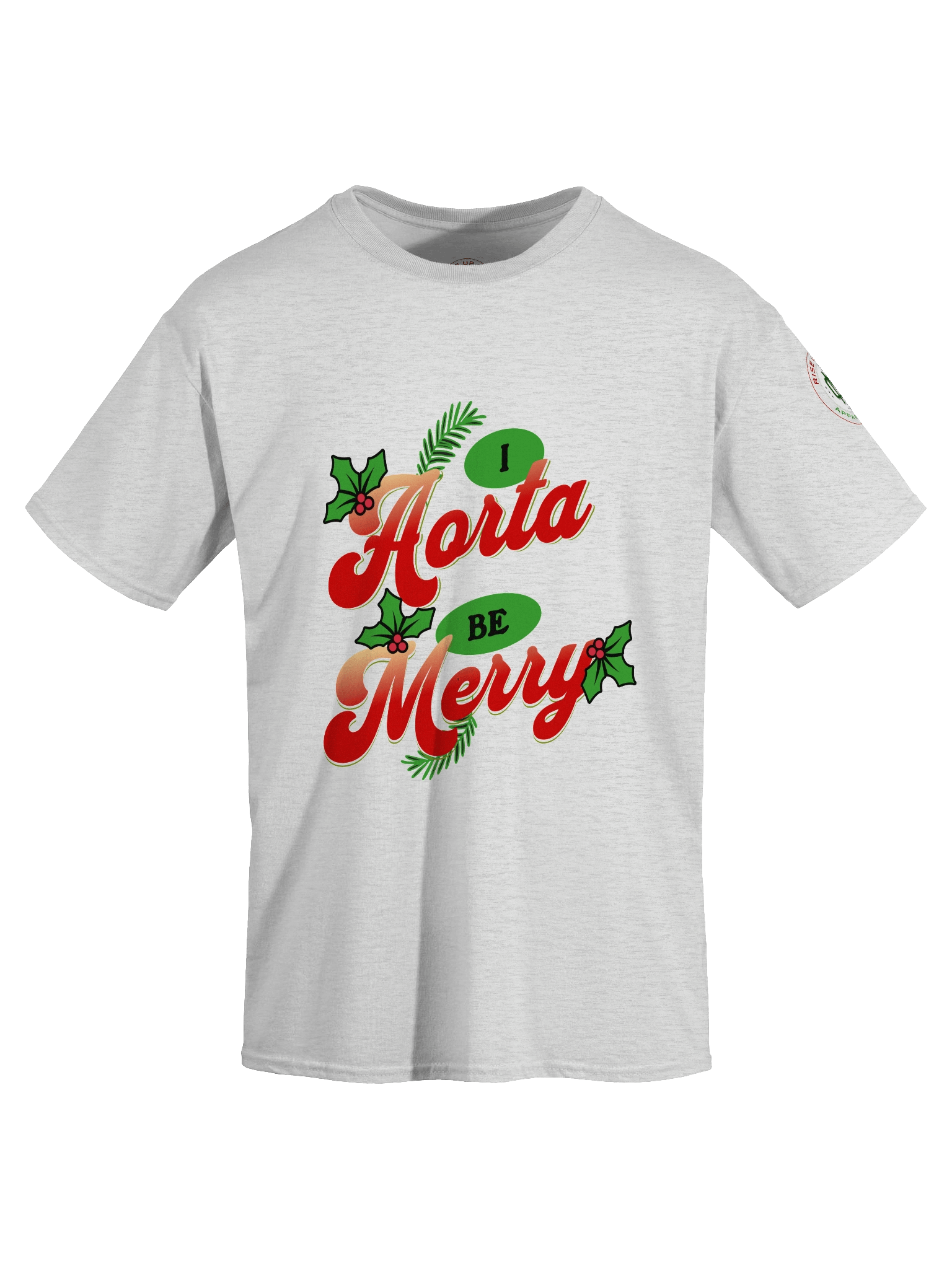 I Aorta Be Happy t-shirt product image (28)