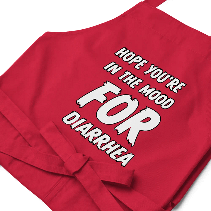 Hope You're In The Mood For Diarrhea Chef's Apron product image (2)