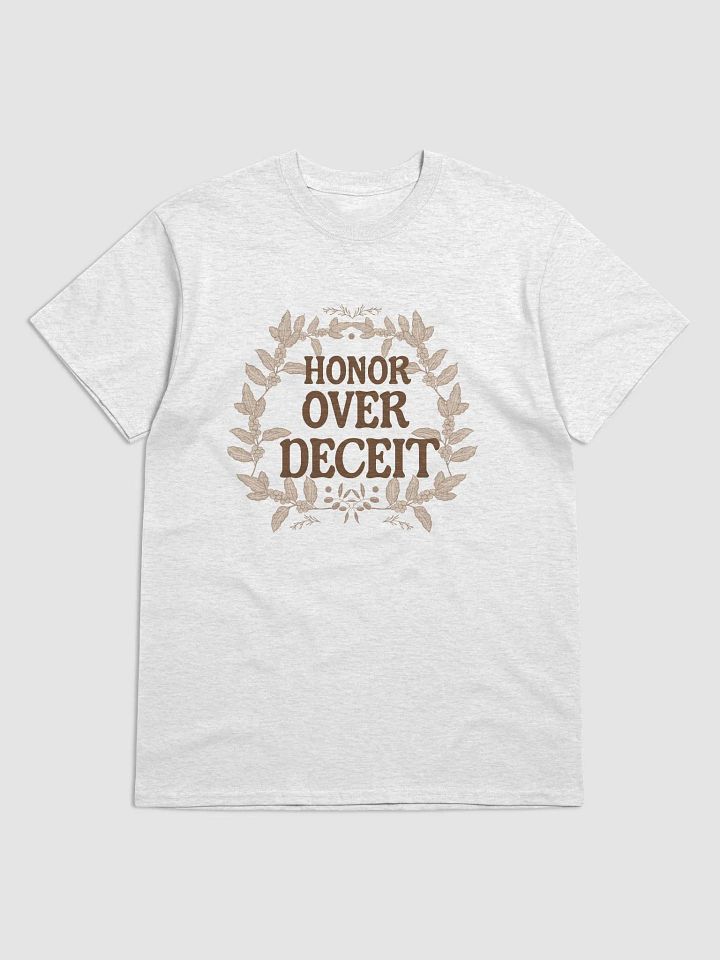 Honor Over Deceit T-Shirt product image (1)