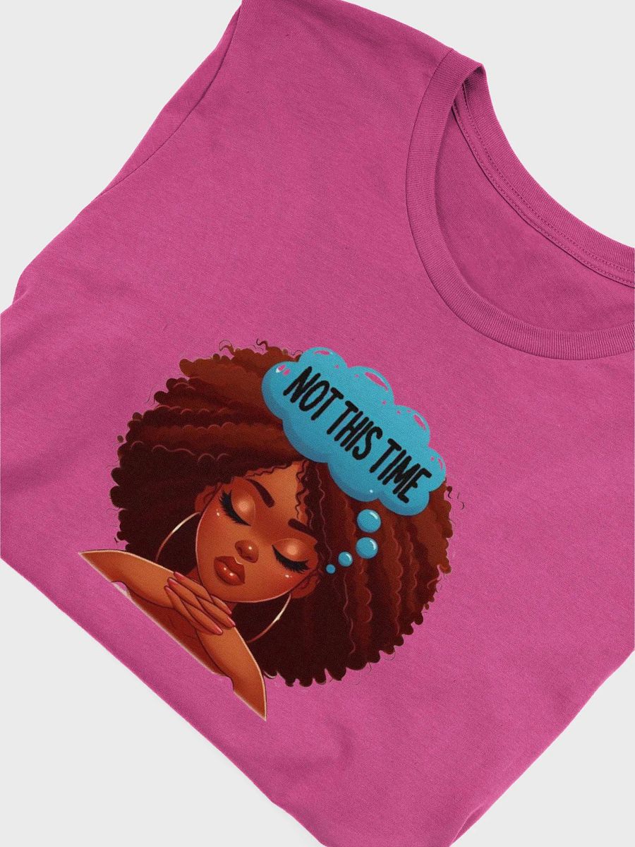 Not This Time - Graphic T-Shirt product image (49)
