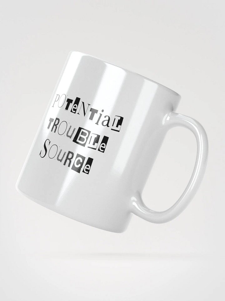 Potential Trouble Source Mug - White, black letters product image (2)