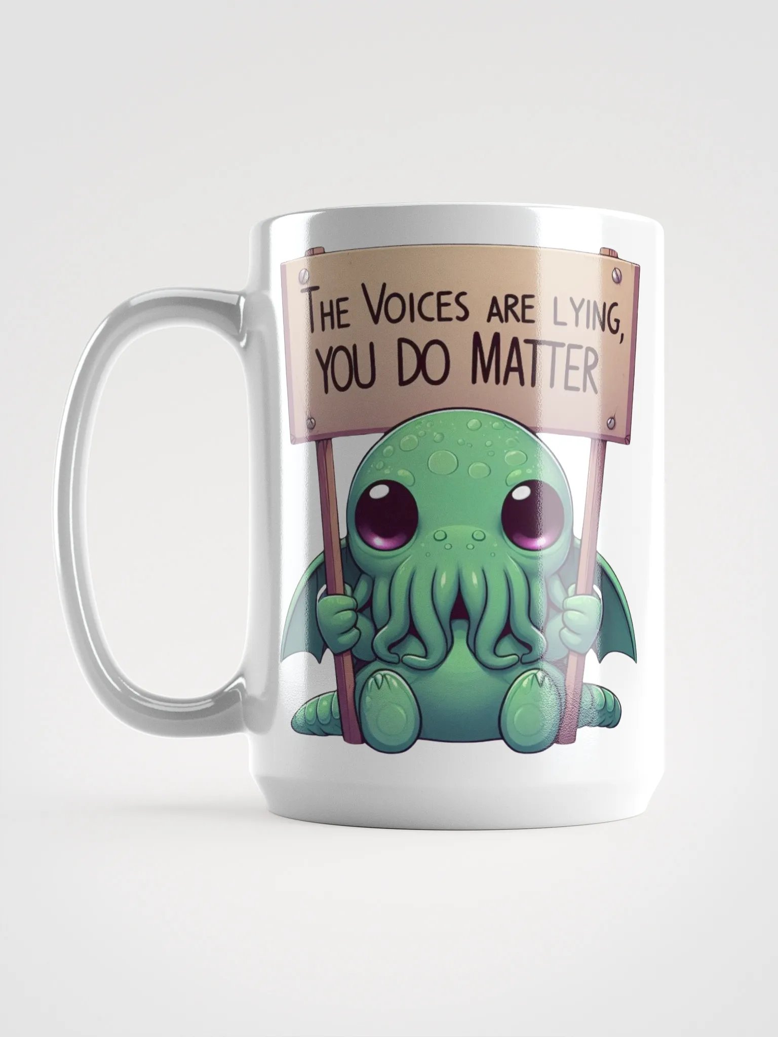 The Voices Are Lying, You Do Matter Mug product image (12)